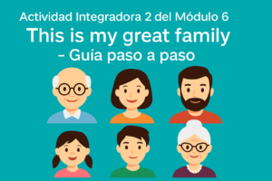 actividad integradora 2 módulo 6, this is my great family prepa en línea, módulo 6 inglés prepa en línea, describir a mi familia en inglés, presentación familia en inglés, actividad familia prepa en línea sep, ejemplo actividad this is my great family, cómo hacer actividad integradora 2 módulo 6, audio describiendo a mi familia en inglés, plantilla presentación familia módulo 6, actividad inglés prepa sep familia, tarea módulo 6 inglés prepa en línea